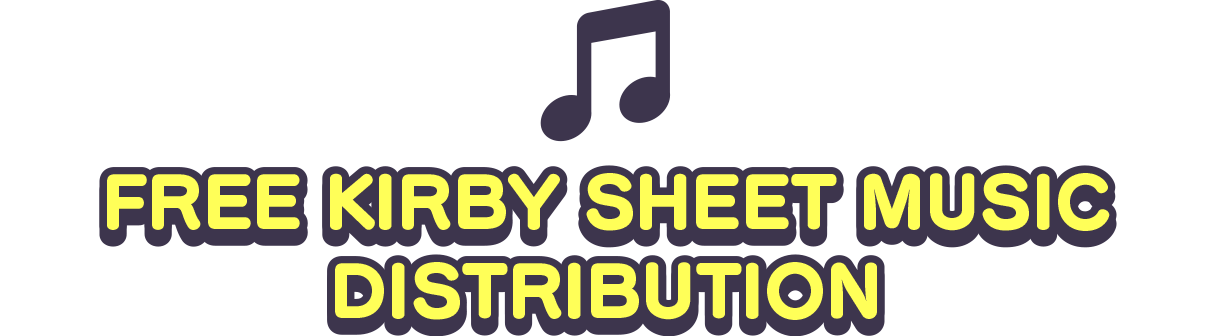 FREE KIRBY SHEET MUSIC DISTRIBUTION